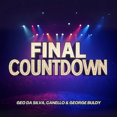 Geo Da Silva, Canello  George Buldy - Final Countdown (Extended Mix) 