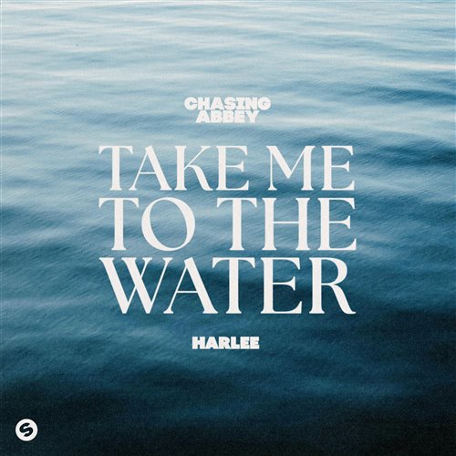 Chasing Abbey, HARLEE - Take Me To The Water (Extended Mix) 