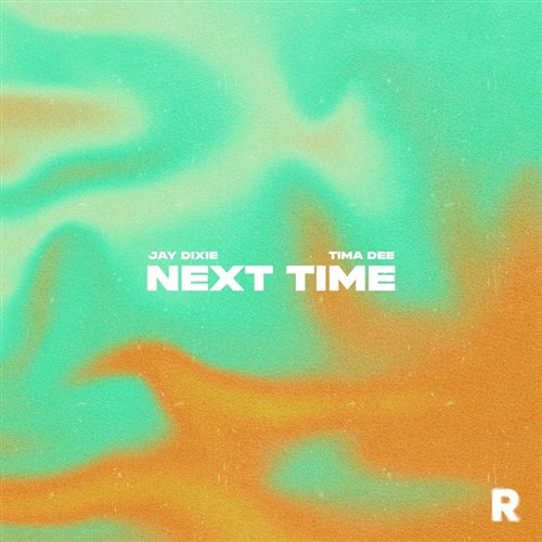 Jay Dixie  Tima Dee - Next Time (Extended Mix) 