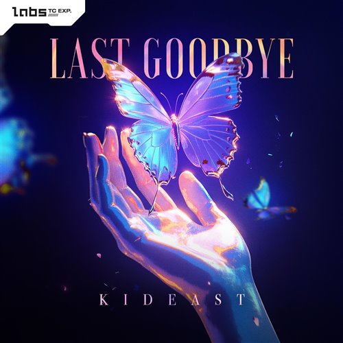 KidEast - Last Goodbye (Pro Mix) 