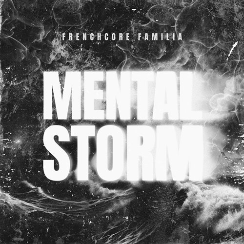Dr. Peacock, Billx, The Sickest Squad  Frenchcore Familia - Mental Storm (Original Mix) 