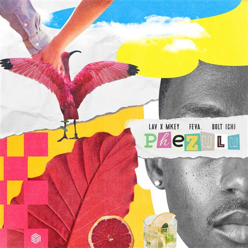 LAV x MKEY, feva.  bolt (CH) - Phezulu (Extended Mix) 