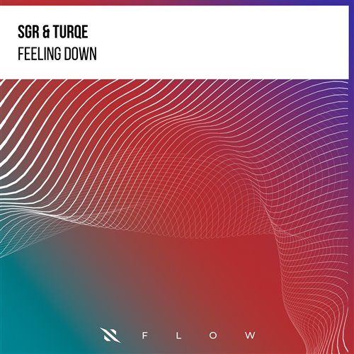 SGR  TURQE - Feeling Down (Extended Mix) 