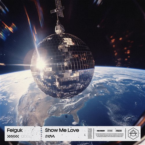 Felguk - Show Me Love (Extended Mix) 