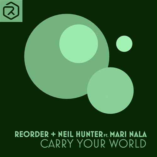 ReOrder  Neil Hunter feat. Mari Nala - Carry Your World (Extended Mix) 