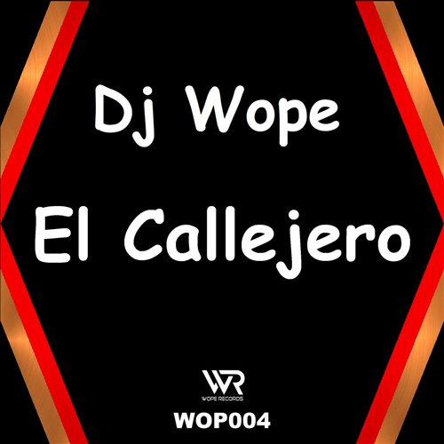 DJ Wope - El Callejero (Original Mix)
