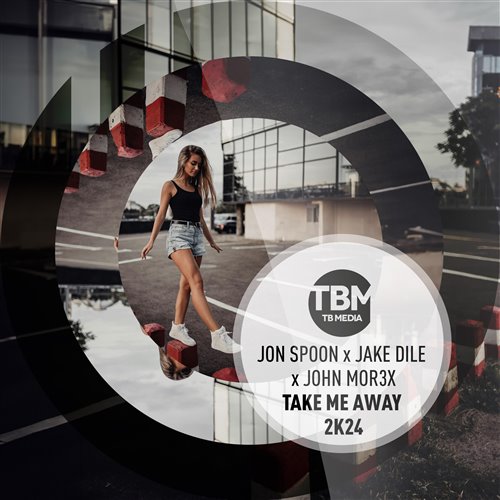 Jon Spoon, Jake Dile, JOHN MOR3X - Take Me Away 2k24 (Radio Edit)