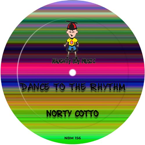 Norty Cotto - Dance To The Rhythm (Club Work Mix)