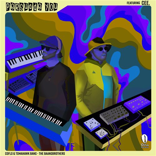 Coflo, Tomahawk Bang, The BAANGBROTHERS, Cee. - Persuade You (Coflos Backside Mix)