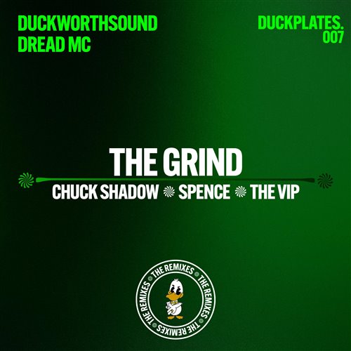 Dread MC, Duckworthsound, Duckplates - The Grind (Original Mix)