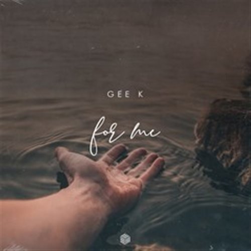 Gee K - For Me (Original Mix)