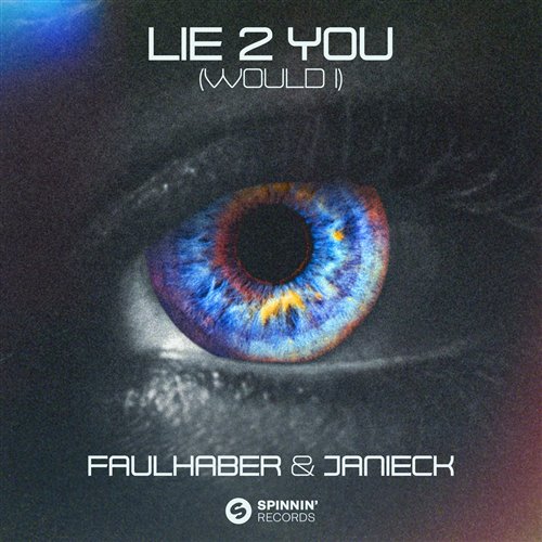 FAULHABER, Janieck - Lie 2 You (Would I) (Extended Mix)