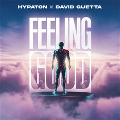 Hypaton, David Guetta - Feeling Good (Extended Mix)