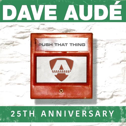 Dave Aude - Push That Thing (2024) (Original Mix)
