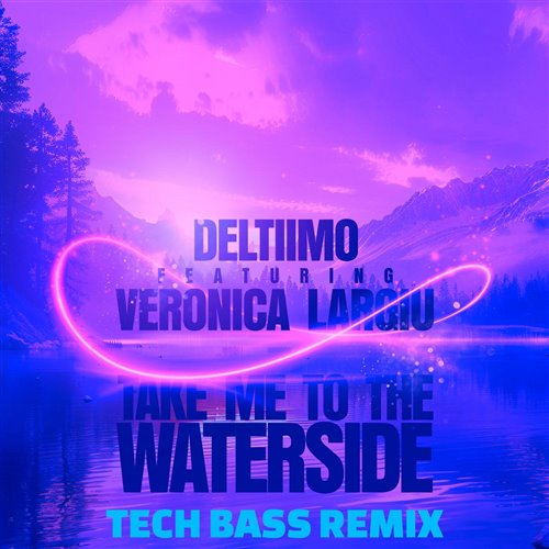 Deltiimo, Veronica Largiu - Take Me To The Waterside (Tech Bass Remix )