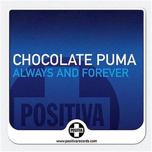 Haska, Chocolate Puma - Always And Forever (Original Mix)