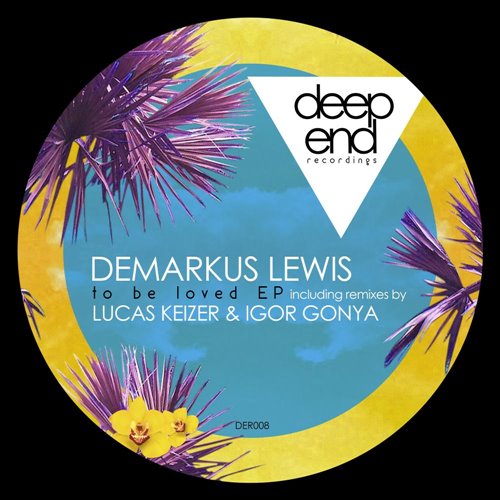 Demarkus Lewis - Must Be Deep (Original Mix)