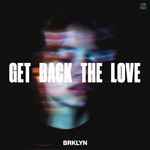 BRKLYN - Get Back The Love (Instrumental Mix)