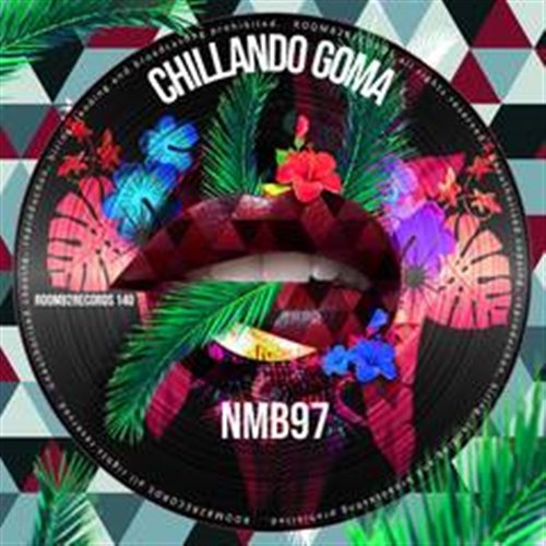 Nmb97 - Chillando Goma (Original Mix)