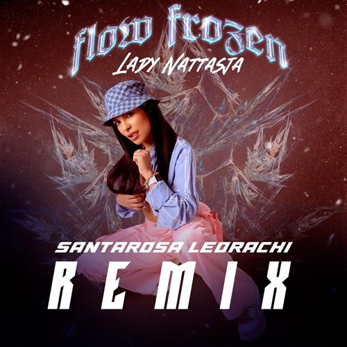 Lady Nattasja - Flow Frozen (LeoRachi Santarosa Remix Clean)