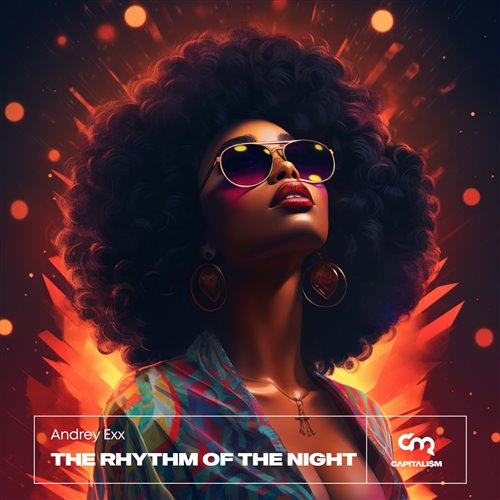 Andrey Exx - The Rhythm Of The Night (Extended Mix)