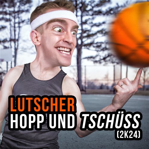Lutscher - Hopp und Tschuss (2k24) (Original Mix)
