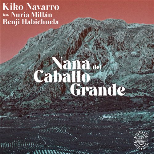 Kiko Navarro, Benji Habichuela, Nuria Millan - Nana Del Caballo Grande (Exhibit Version)