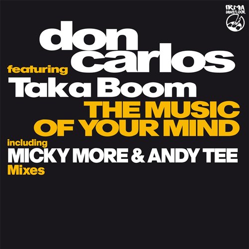 Don Carlos, Taka Boom - Music of Your Mind (Club Mix)