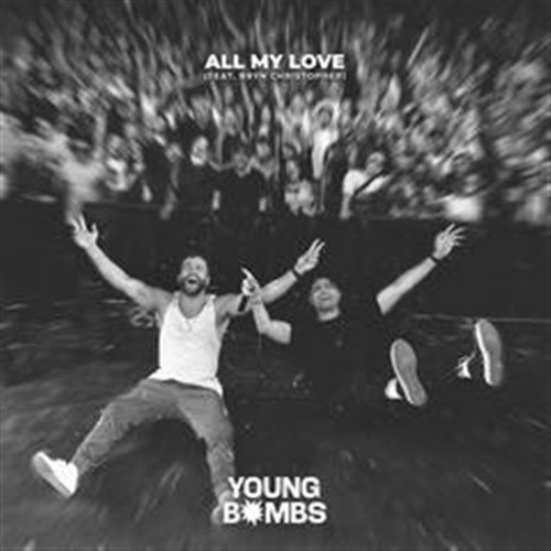 Young Bombs, Bryn Christopher - All My Love (Original Mix)