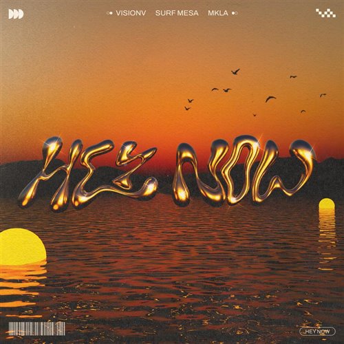 VisionV, Surf Mesa, MKLA - Hey Now (Intro Clean)