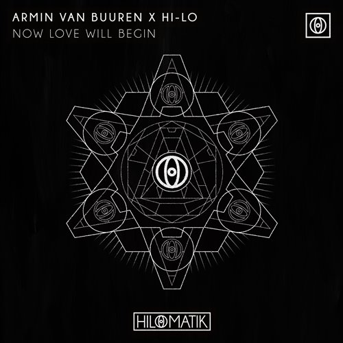 Armin van Buuren, HI-LO - Now Love Will Begin (Extended Mix)