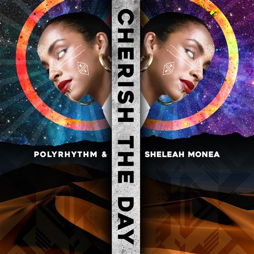 PolyRhythm, Sheleah Monea - Cherish The Day (Coflo 2024 Mix)
