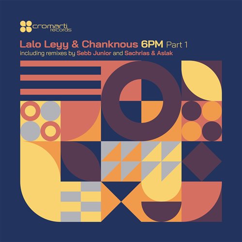 Lalo Leyy, Chanknous - 6 PM (Sebb Junior Remix)