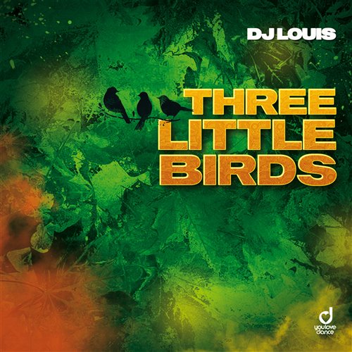DJ Louis - Three Little Birds (Quick Hit Clean)