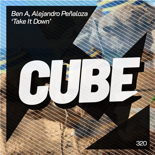 Ben A, Alejandro Peñaloza - Take It Down (Original Mix)