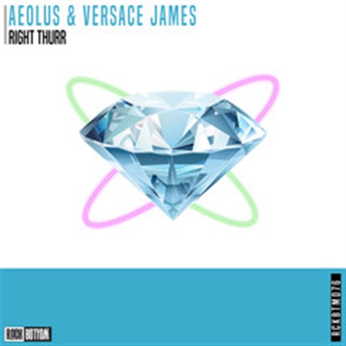 Aeolus, Versace James - Right Thurr (Extended Mix)