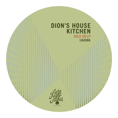 Dion's House Kitchen - Movin' On (Original Mix)