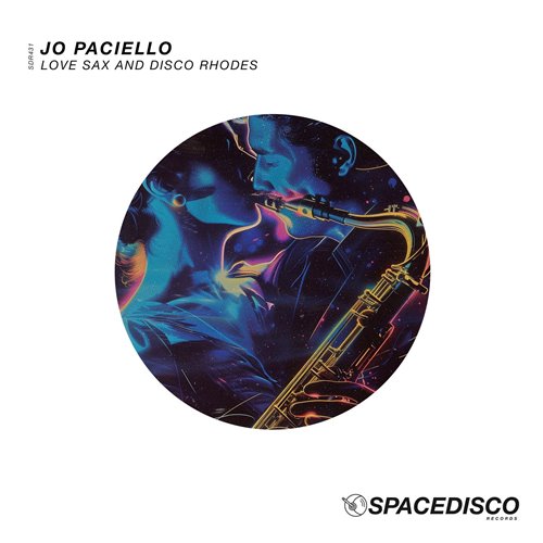Jo Paciello - Love Sax And Disco Rhodes (Original Mix)