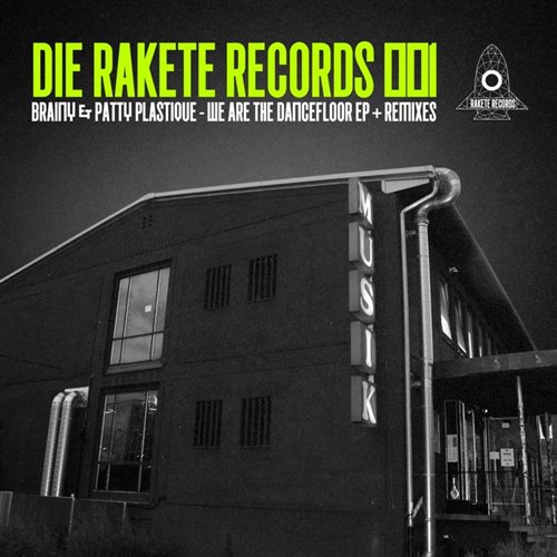 Brainy, Patty Plastique - We Are The Dancefloor (Original Mix)