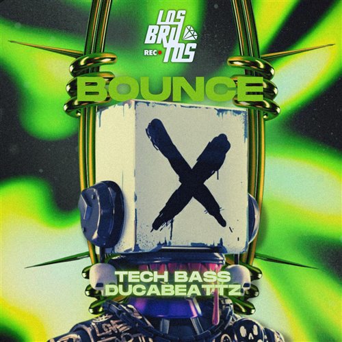 Los Brutos, Tech Bass, Ducabeattz - Bounce (Extended Mix)