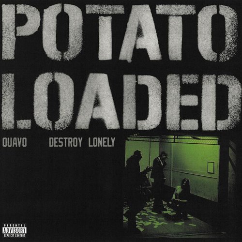 Quavo, Destroy Lonely - Potato Loaded (Intro Clean)