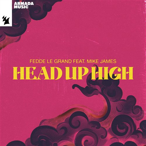 Fedde Le Grand, Mike James - Head Up High (Extended Mix)