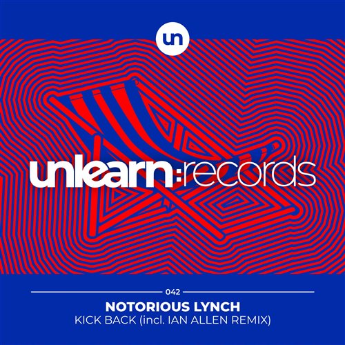 Notorious Lynch - Kick Back (Ian Allen Extended Remix)