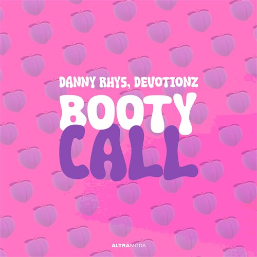 Danny Rhys, Devotionz - Booty Call (Extended Mix)