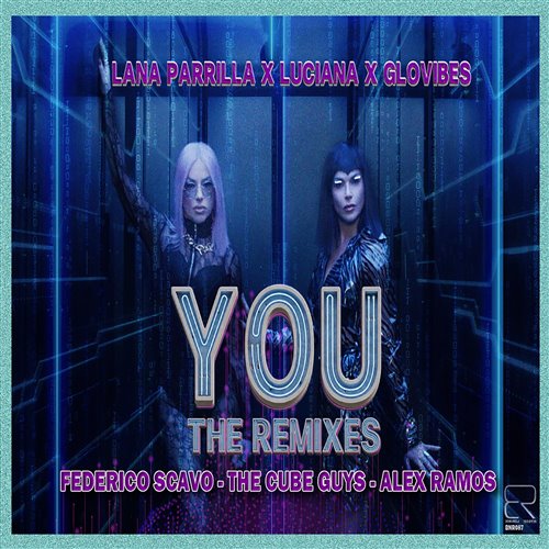 Luciana, Glovibes, Lana Parrilla - You (Remixes) (The Cube Guys Remix)
