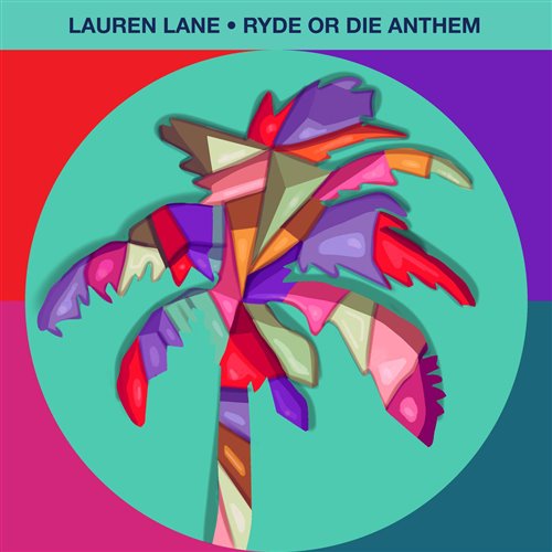 Lauren Lane - Ryde Or Die Anthem (Original Mix)