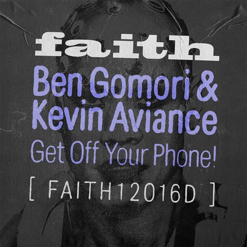 Kevin Aviance, Ben Gomori - Get Off Your Phone! (Wade Teo Extended Dub)