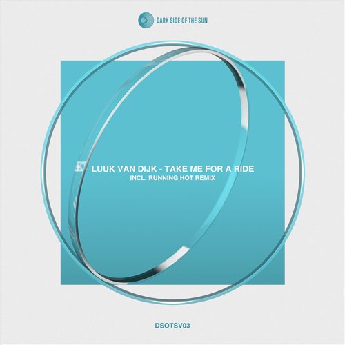 Luuk Van Dijk - Take Me For A Ride (Original Mix)