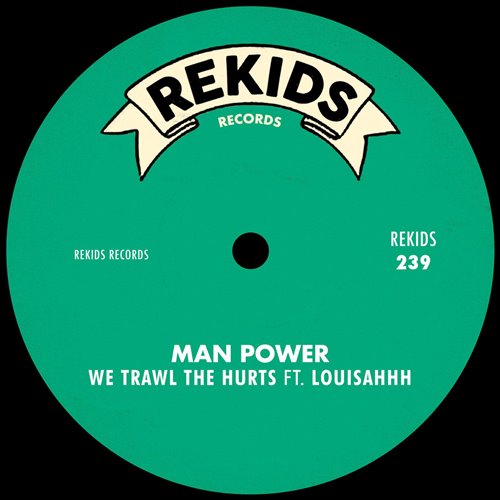 Man Power, Louisahhh - We Trawl The Hurts (Deetron Drum And Bass)