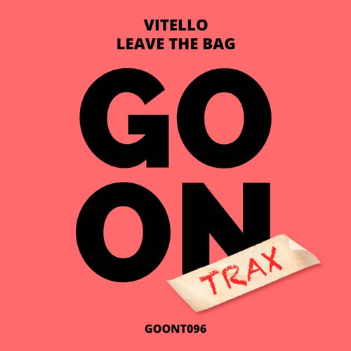 Vitello - Leave The Bag (Original Mix)